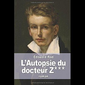 L’Autopsie du Docteur Z***