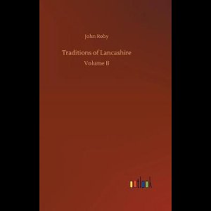 Traditions of Lancashire