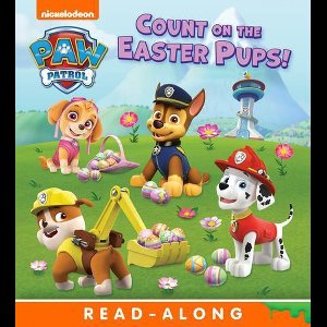 PAW Patrol - Count on the Easter Pups (PAW Patrol)