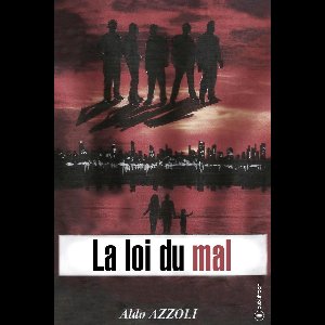 La loi du mal