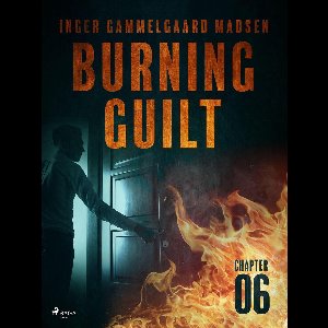 Burning Guilt 6 - Burning Guilt - Chapter 6