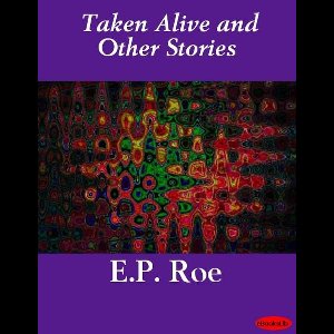 Taken Alive and Other Stories