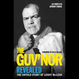 The Guv'nor Revealed - The Untold Story of Lenny McLean
