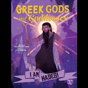 Greek Gods and Goddesses - I Am Hades!