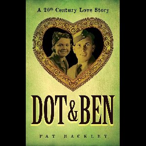 Ancestors 3 - Dot & Ben: A 20th Century Love Story