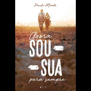 Agora sou sua para sempre