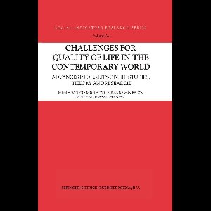 Social Indicators Research Series 24 - Challenges for Quality of Life in the Contemporary World