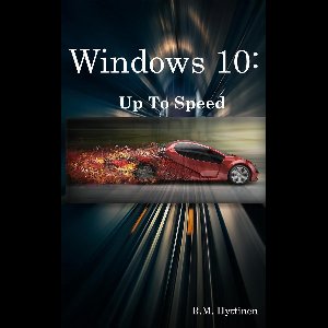 Windows 10: Up To Speed