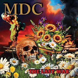 M.D.C. - The Last War (CD)