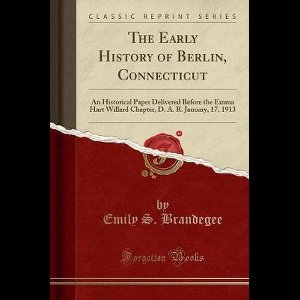 The Early History of Berlin, Connecticut