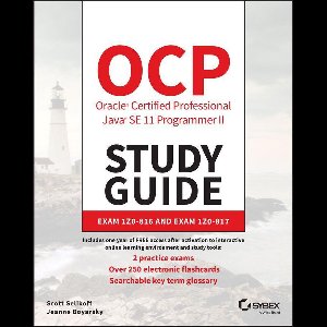 OCP Oracle Certified Professional Java SE 11 Programmer II Study Guide