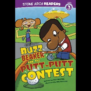 Buzz Beaker Books - Buzz Beaker and the Putt-Putt Contest