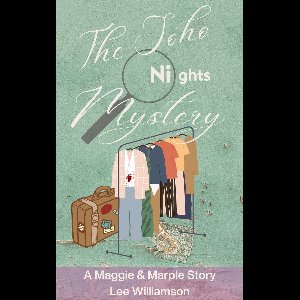 Maggie and Marple 1 - The Soho Nights Mystery