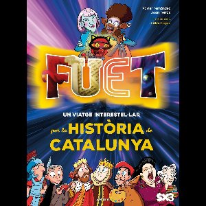 FUET. Un viatge interestel·lar per la història de Catalunya