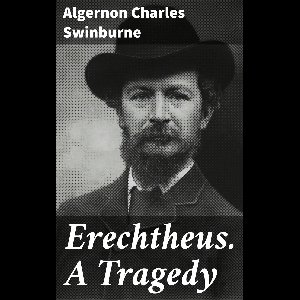 Erechtheus. A Tragedy