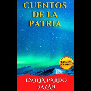 CUENTOS DE LA PATRIA