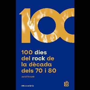 100 dies del rock de la dècada dels 70 i 80