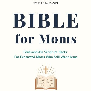 Bible For Moms