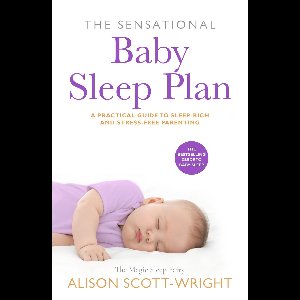 The Sensational Baby Sleep Plan
