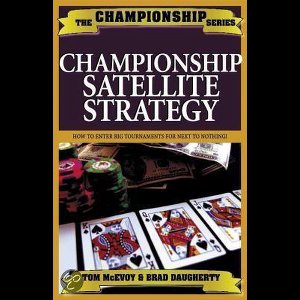 Championship Hold'em Satellite Strategy