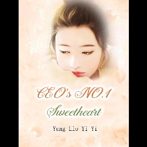 Volume 3 3 - CEO's NO.1 Sweetheart