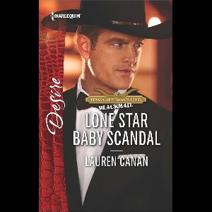 Texas Cattleman's Club: Blackmail - Lone Star Baby Scandal
