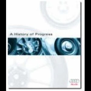 Audi, a History of Progress