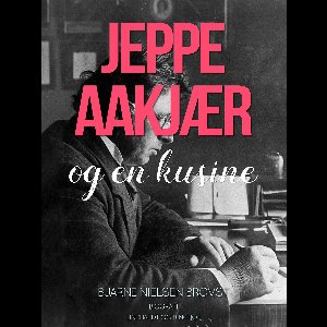 Jeppe Aakjær og en kusine