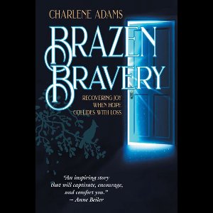Brazen Bravery