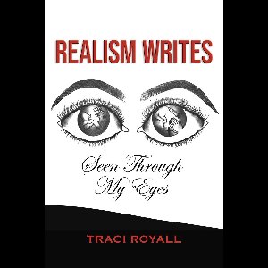 Realism Writes Seen Through My Eyes