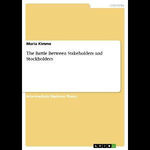 The Battle Between Stakeholders and Stockholders