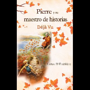 Pierre y su maestro de historias 1 - Pierre y su maestro de historias