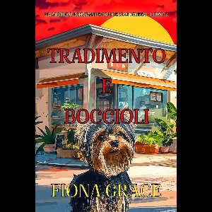 Un Mistero Intrigante con Delilah Green 3 - Tradimento e Boccioli (Un Mistero Intrigante con Delilah Green - Libro 3)