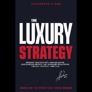 The Luxury Strategy