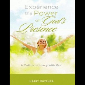 Experience the Power of God's Presence