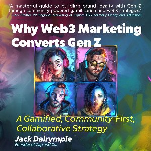 Why Web3 Marketing Converts Gen Z