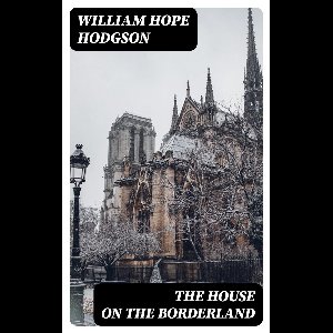 The House on the Borderland