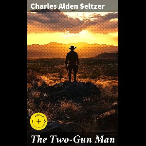 The Two-Gun Man