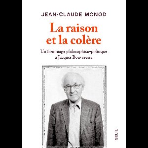 La Raison et la Colère