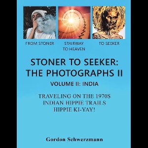 Stoner to Seeker: the Photographs Ii