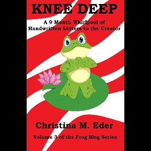 FROG BLog 3 - KNEE DEEP