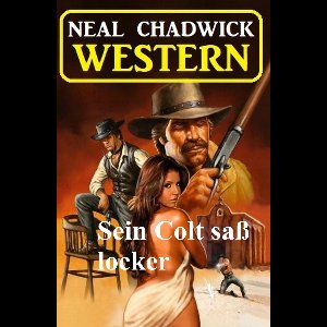 Sein Colt saß locker: Western