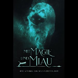 Mit Magie und Miau