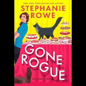 Mia Murphy 3 - Gone Rogue (A Mia Murphy Mystery)