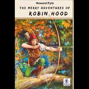The Merry Adventures of Robin Hood