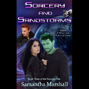 The Weaver's War 3 - Sorcery and Sandstorms