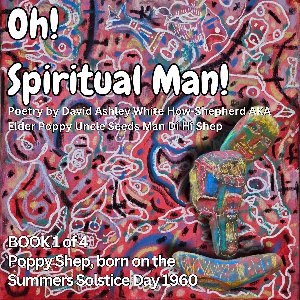 Oh! Spiritual Man!