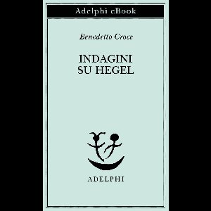 Indagini su Hegel