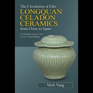 The Circulation of Elite Longquan Celadon Ceramics from China to Japan