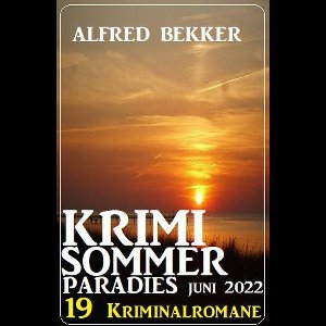 Krimi Sommer Paradies Juni 2022: 19 Kriminalromane